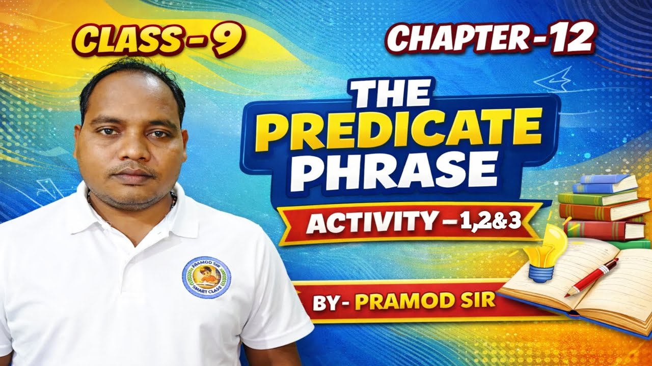 Chapter 12 English Grammar Class 9 | Activity 1, 2 & 3 Explained in Simple Way | By Pramod Sir