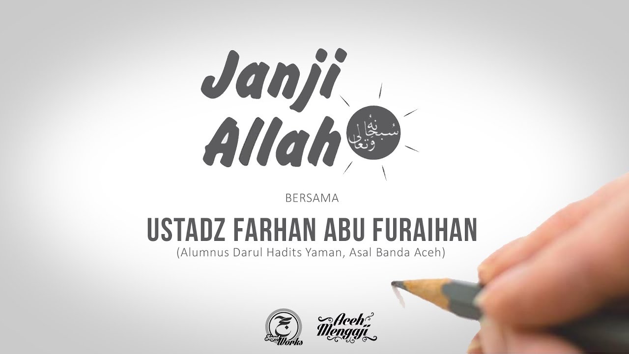 Janji Allah Subhanahu Wata'ala - Ustadz Farhan Abu Furaihan