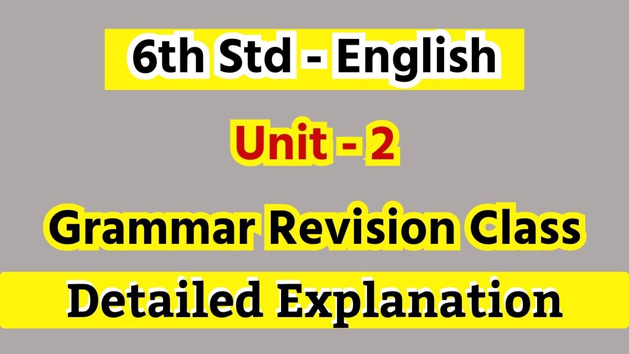 6th Std English | Unit - 2 | Grammar Revision Class | TET , SGT Exam