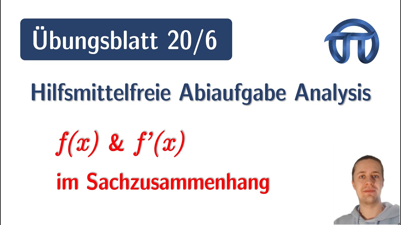 Funktionswert & Ableitungswert im Sachzusammenhang | Hilfsmittelfreie Abiaufgaben Analysis | 20/6