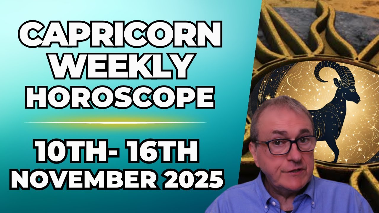 Capricorn Weekly Horoscope ♑  Nov 10 &ndash; 16, 2025 | Patrick Arundell Astrology