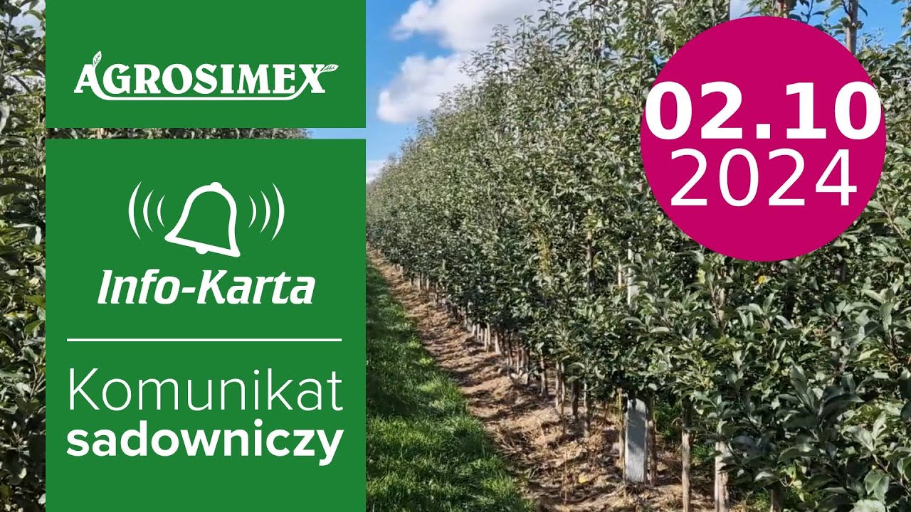 Zabiegi pozbiorcze - komunikat sadowniczy | Agrosimex