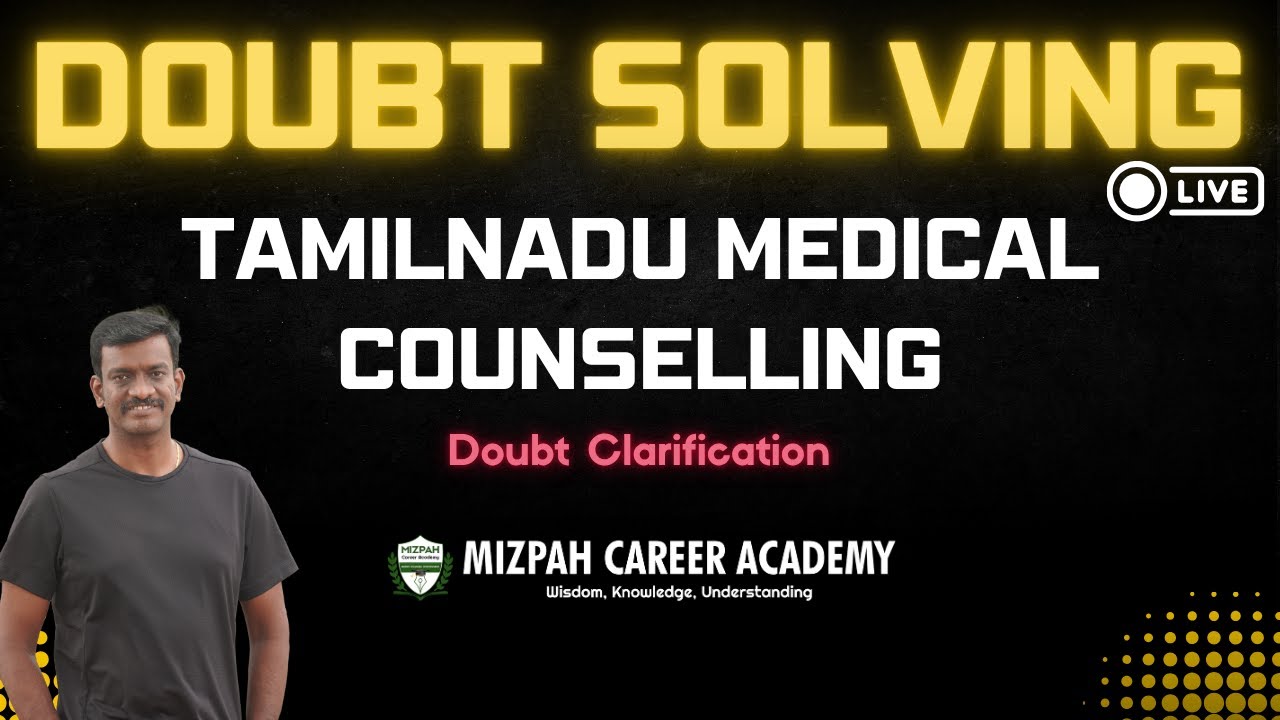 Doubt Solving Session - Tamil Nadu Medical Counselling - Mizpah Career Academy - NEET 2025