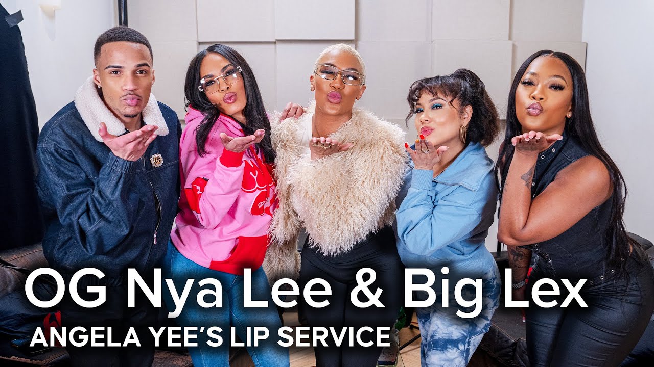 Lip Service | OG Nya Lee & Big Lex on Why You Should Sign an NDA, Threesomes, & Being Poly...