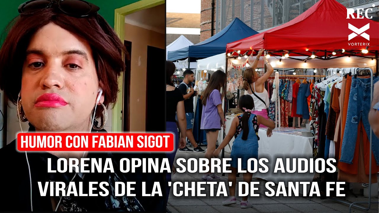 Humor con Fabian Sigot: Lorena opina sobre los audios virales de la 'cheta' de Santa Fe.