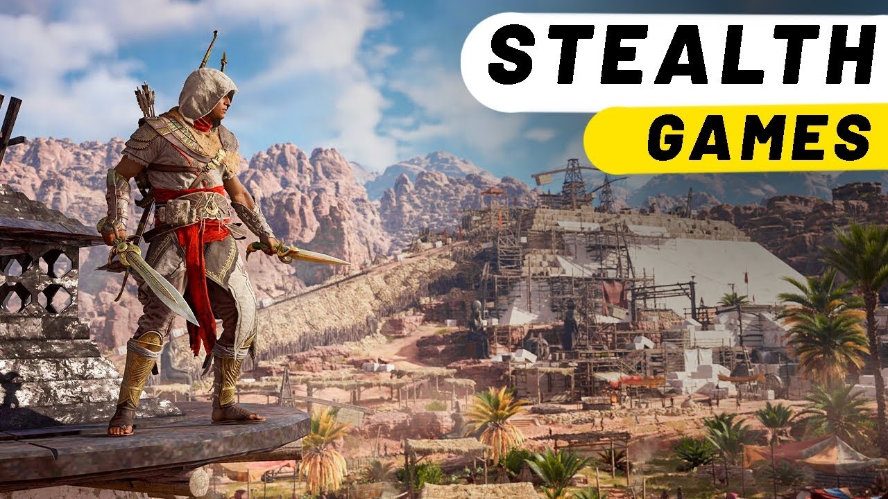 The 10 Best Stealth Games That Will Test Your Sneak Skill