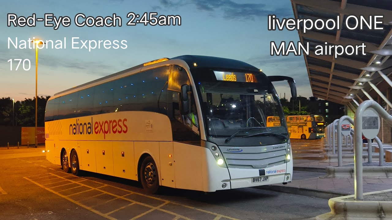 【Red Eye Coach 2:45am】National Express Coach 170 Liverpool One to Manchester Airport Vlog