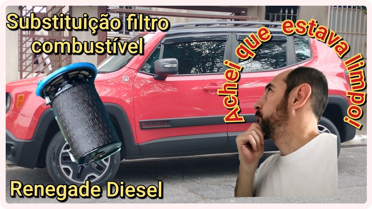 Substituição Filtro Combustível Renegade Diesel