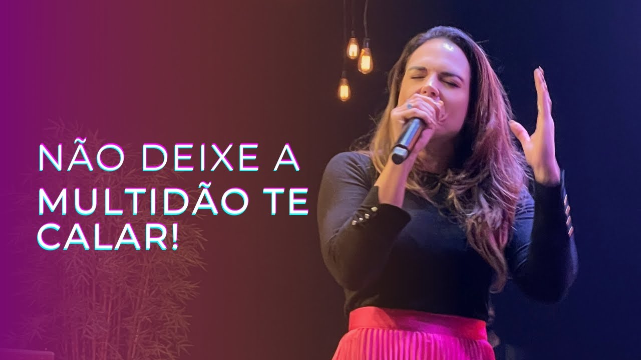 Não Deixe a Multidão Te Calar - Pra Márcia Peixoto - 16/04/2023 Manhã