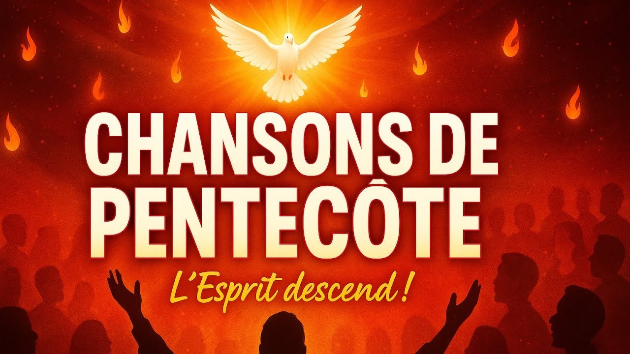 10 Chansons Puissantes pour Invoquer l’Esprit Saint : Spécial Fête de la Pentecôte 2025