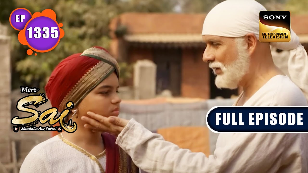 जो होना है होकर रहेगा | Mere Sai - Ep 1335 | Full Episode | 22 Feb 2023
