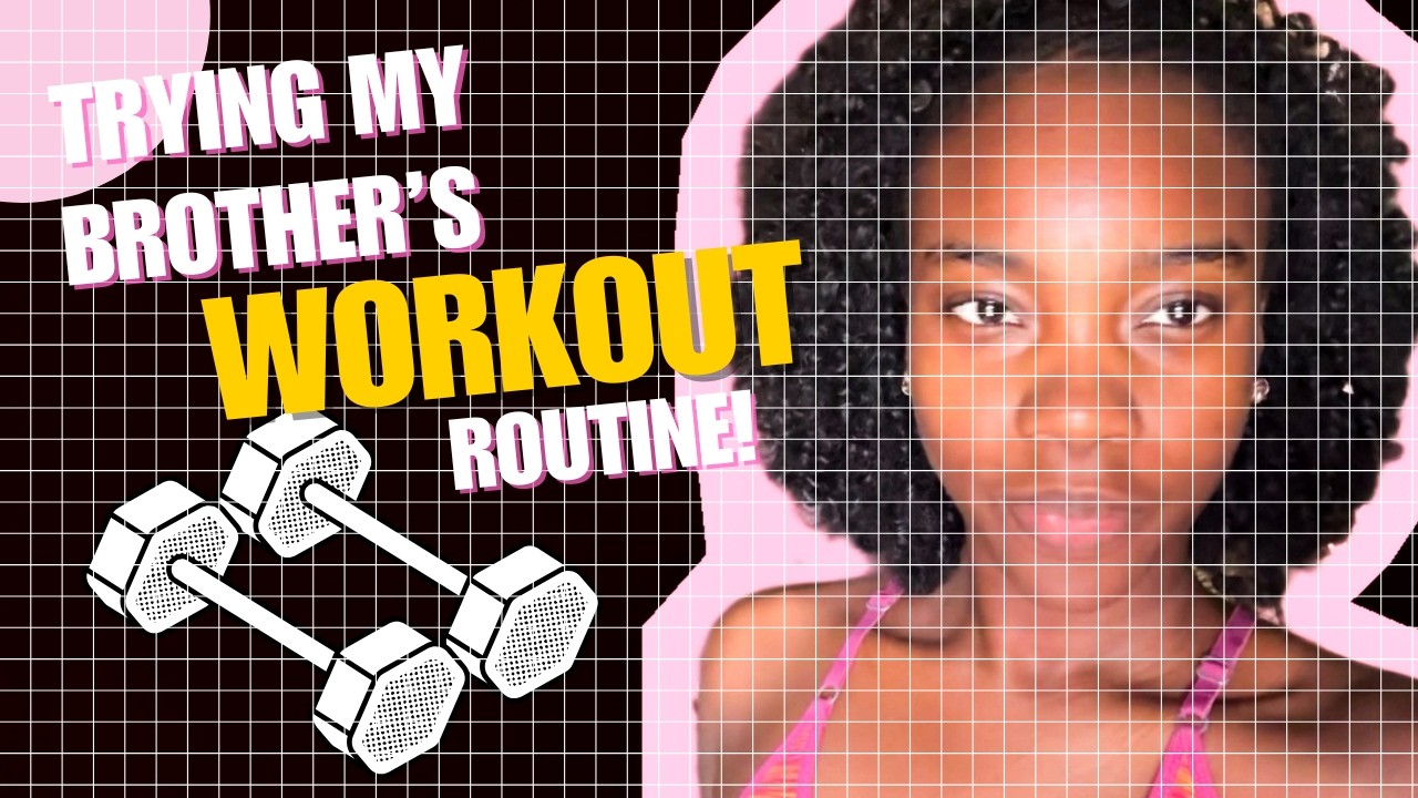 Trying Out My Brother's Workout Routine!