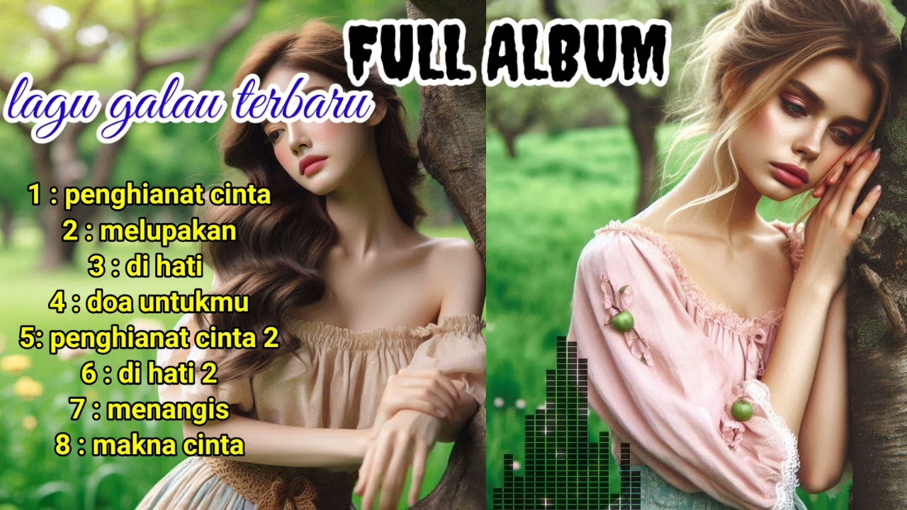 lagu galau terbaru full ter populer saat ini menjelang 2025