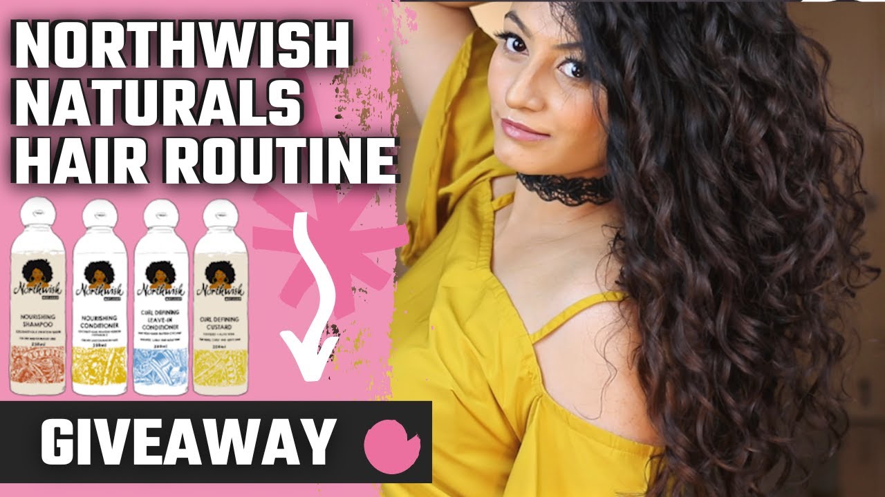Northwish Naturals Indian Wavy Curly Hair Routine | Giveaway Closed