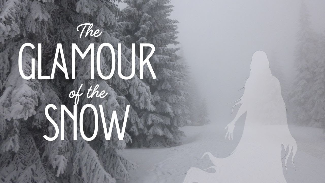 Algernon Blackwood's The Glamour of the Snow