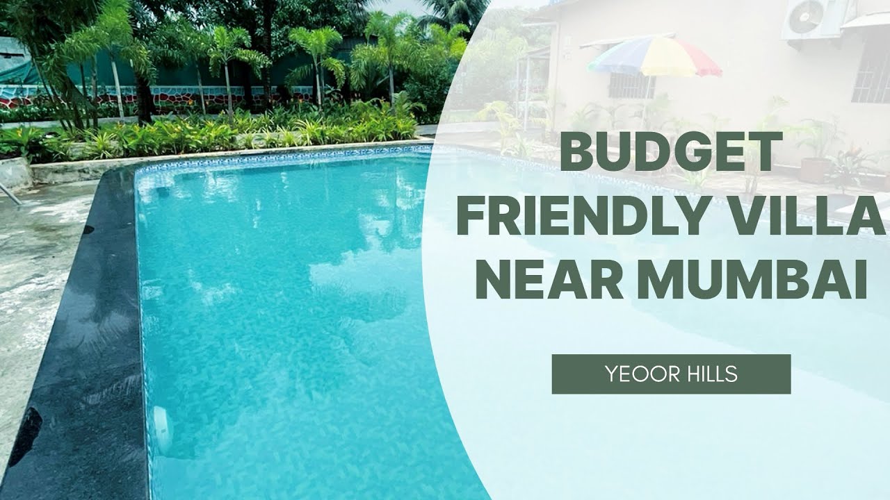 Budget friendly villa near Mumbai | Niwant Villa | Yeoor Hill