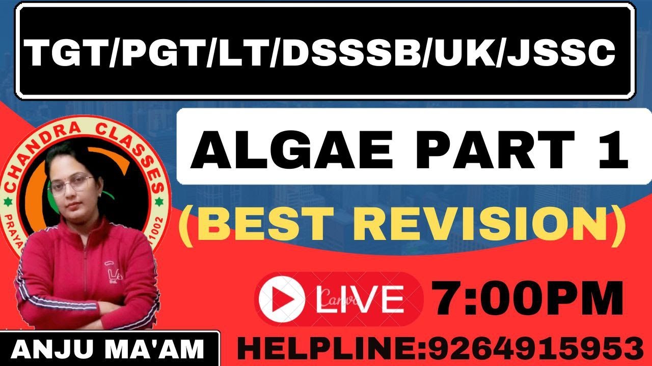 ALGAE PART 1 || BEST PRACTICE || TGT || PGT || LT || GIC || DSSSB || JSSC || UK  BIOLOGY || ANJU MAM
