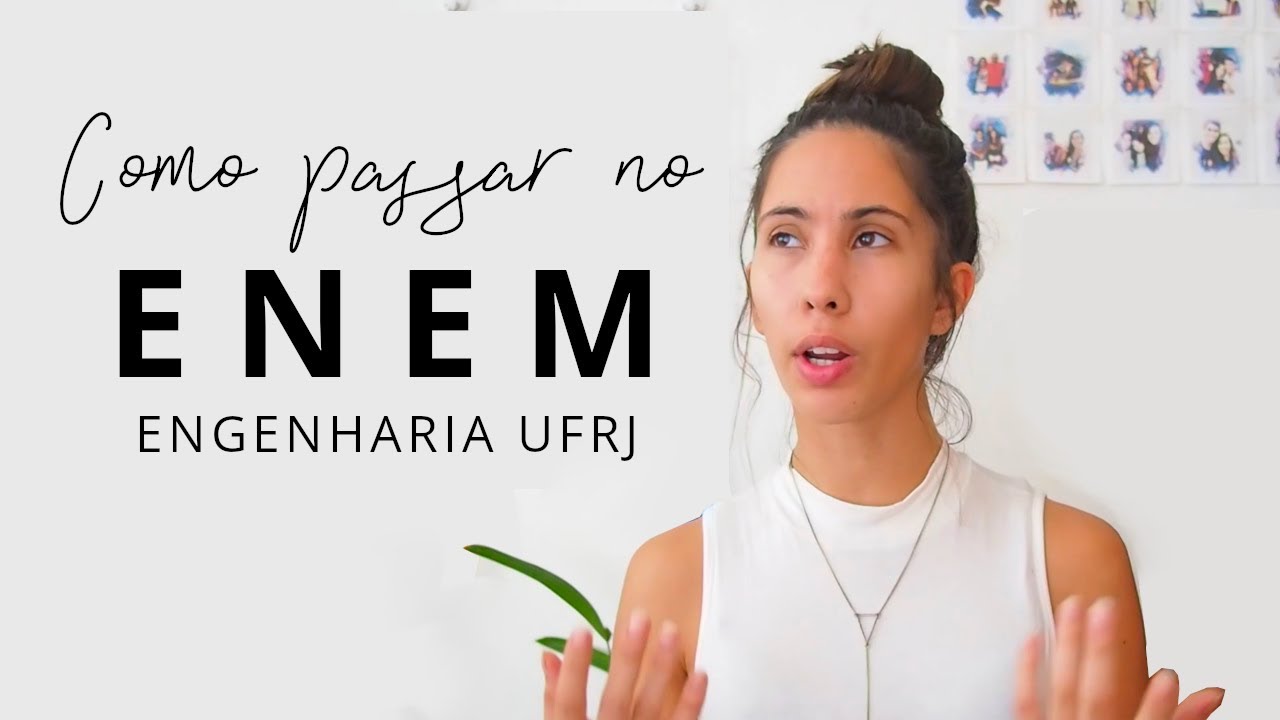 Como eu passei no ENEM + DICAS l Engenharia UFRJ
