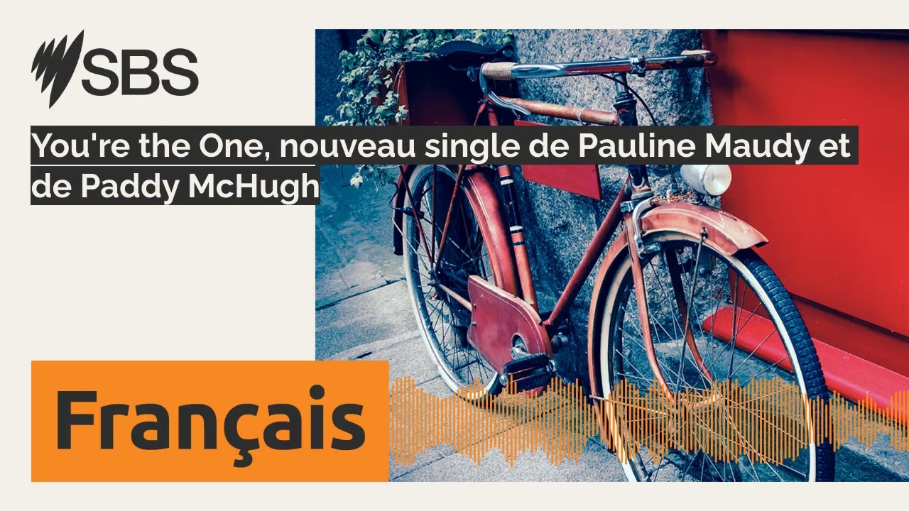 You're the One, nouveau single de Pauline Maudy et de Paddy McHugh | SBS French - SBS en français