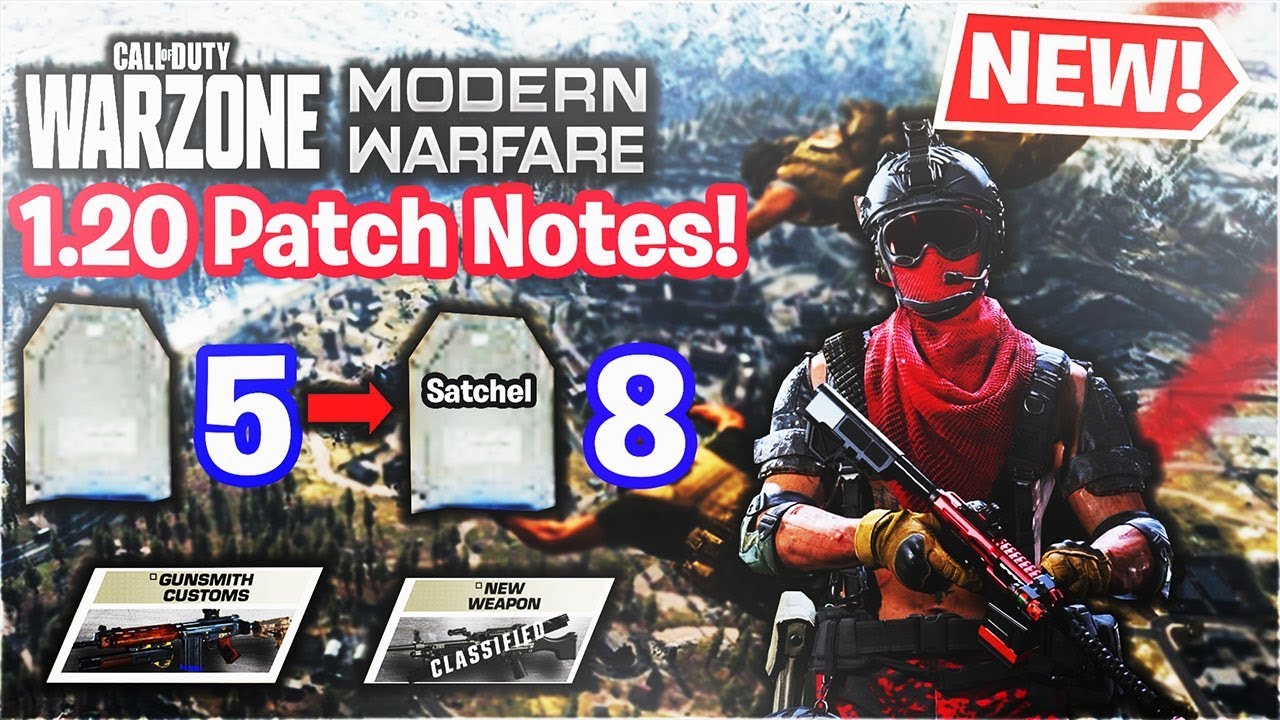 MODERN WARFARE UPDATE 1.20 PATCH NOTES! WARZONE ARMOR BUFF ARMOR SATCHEL + MORE - NEW WARZONE UPDATE