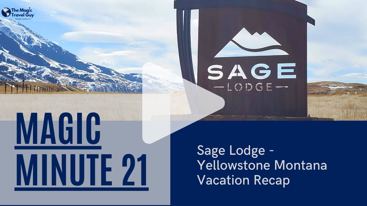 Sage Lodge in Montana near Yellowstone - video overview - Magic Minute 21