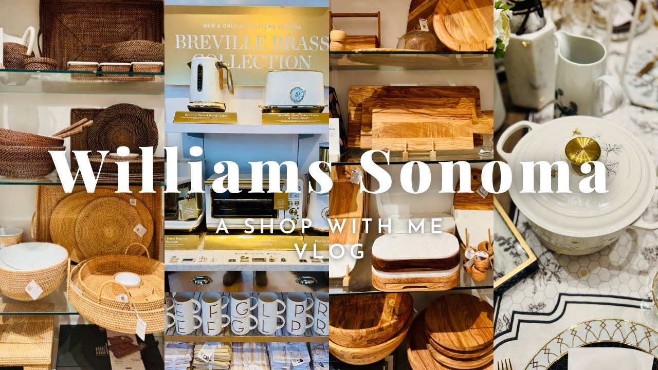 Williams Sonoma | Shop With Me | Luxury Kitchen | Le Creuset | Breville | Espresso | Chef’s Kitchen