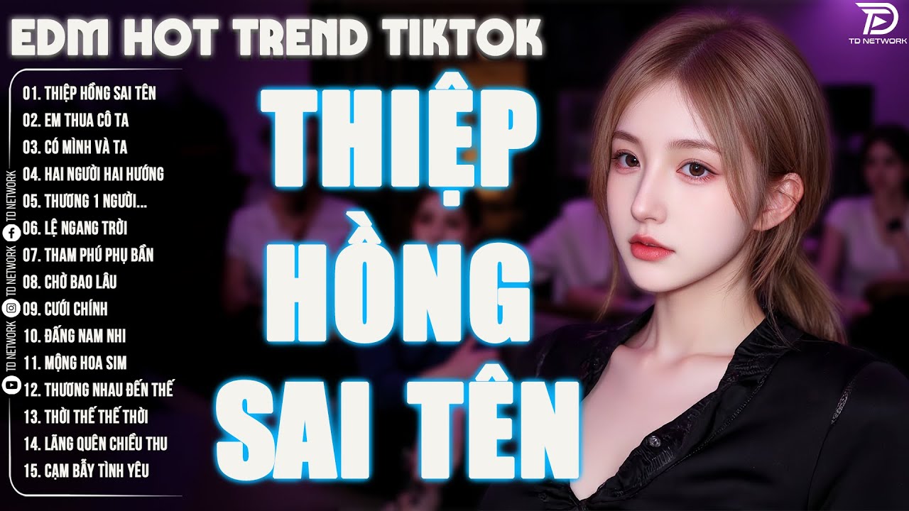 Thiệp Hồng Sai Tên Remix ♫ BXH Nhạc Trẻ Remix Hay Hơn Bản Gốc - Top 15 Bản EDM TikTok TRIỆU VIEW