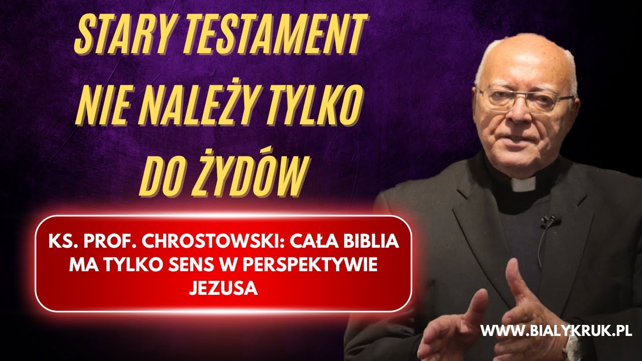 Ks. prof. Chrostowski: Stary Testament nie należy tylko do Żydów. Homilia #1