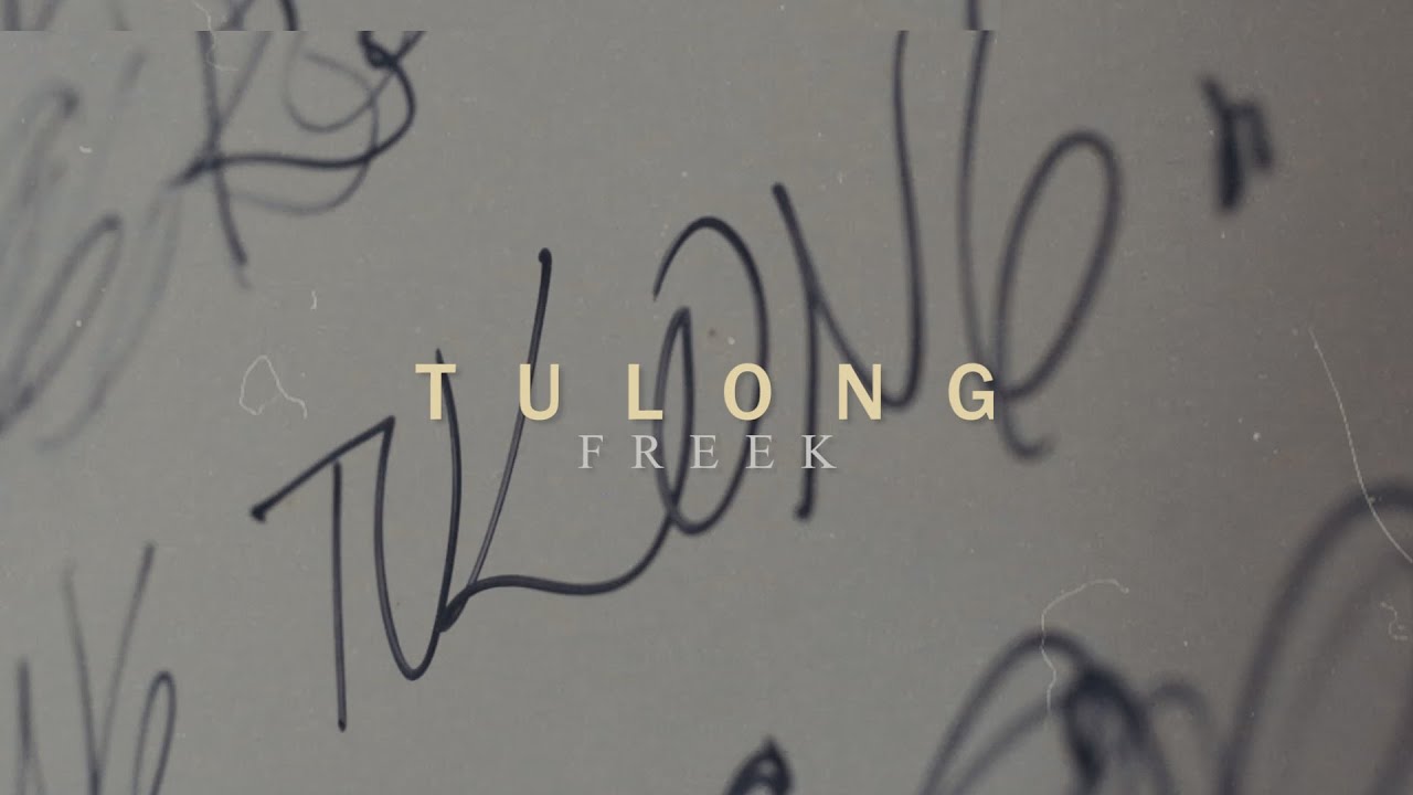 FREEK - TULONG (Official Music Video)