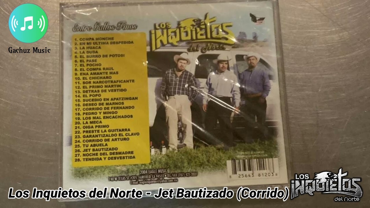 Jet Bautizado - Los Inquietos del Norte (Audio Original e In&eacute;dito) 2004 @INQUIETOSAPP