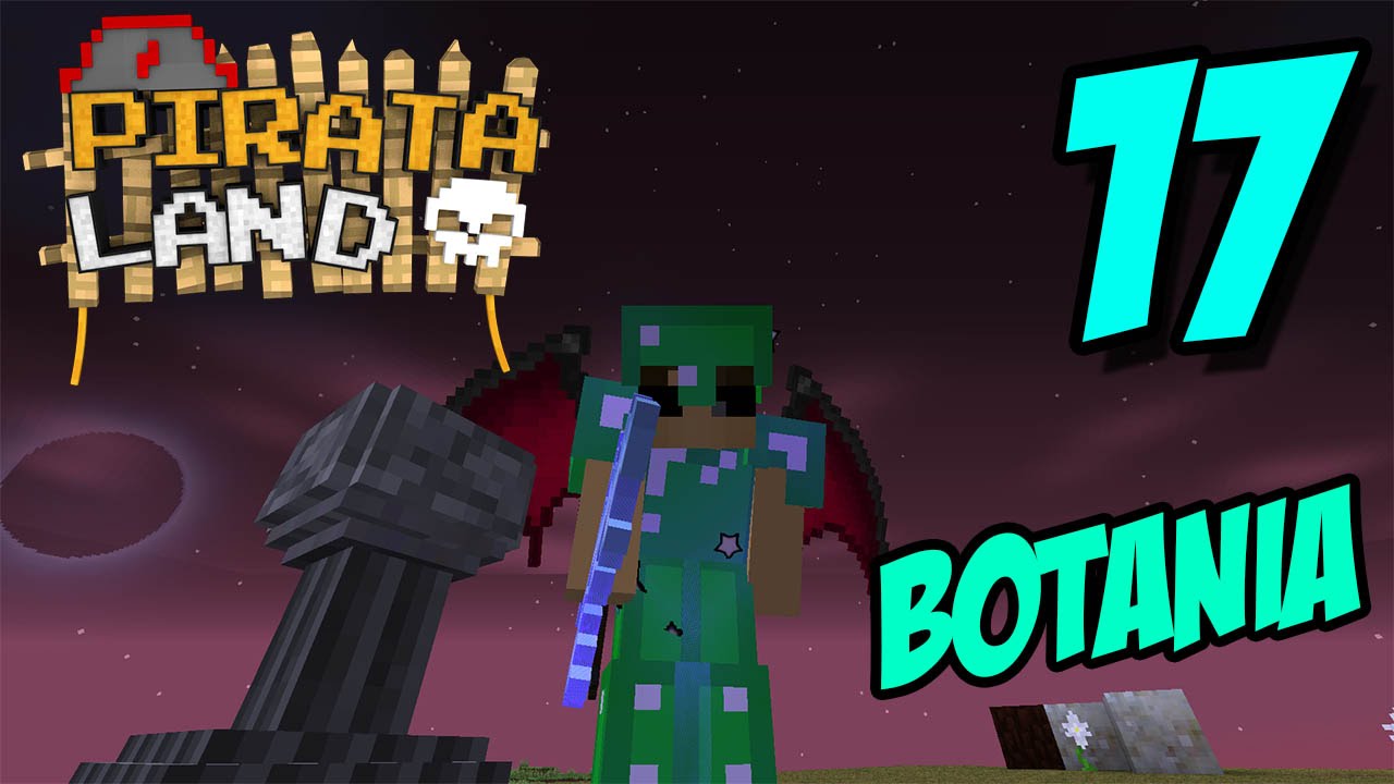 El noob del Botania!! - PIRATALAND #17
