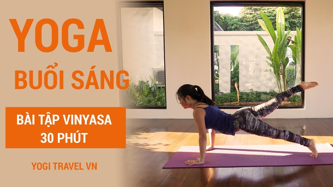 30 phút bài tập Vinyasa YOGA toàn thân BUỔI SÁNG | Yogi Mom