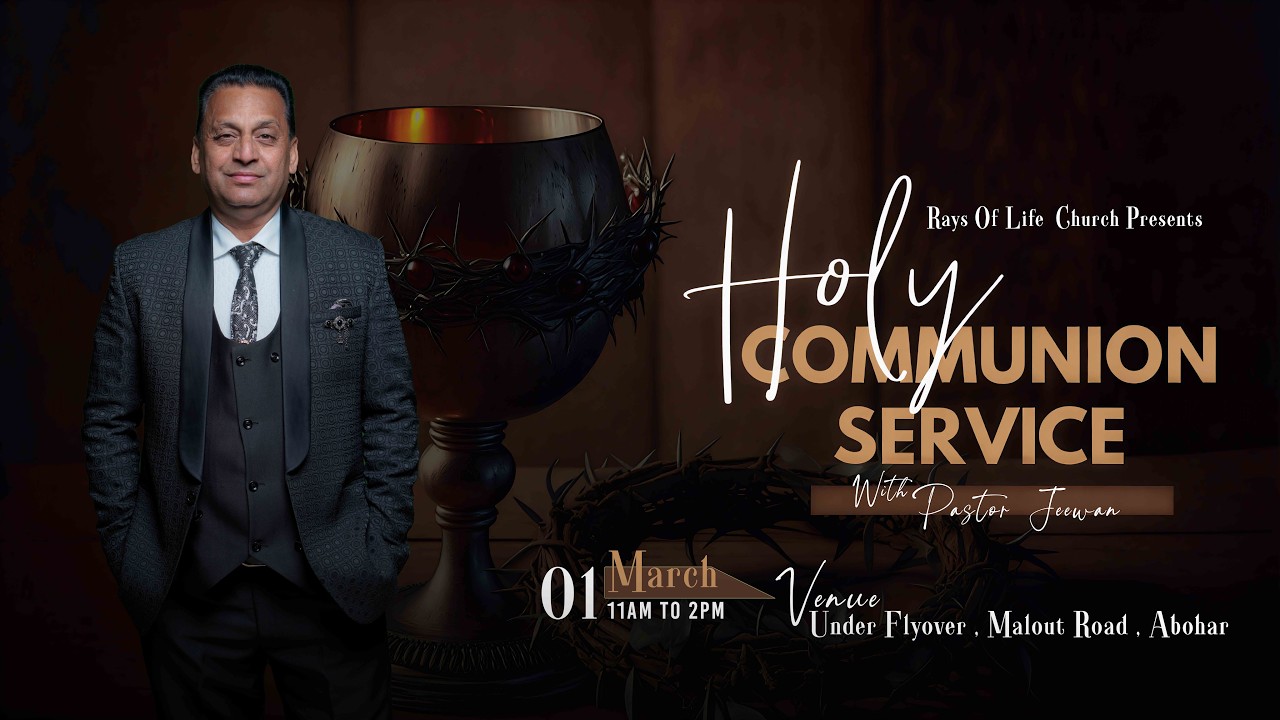 HUNGER AND THIRST | HOLY COMMUNION SUNDAY SERVICE |  01-03-2026 | RAYS OF LIFE CHURCH | ABOHAR