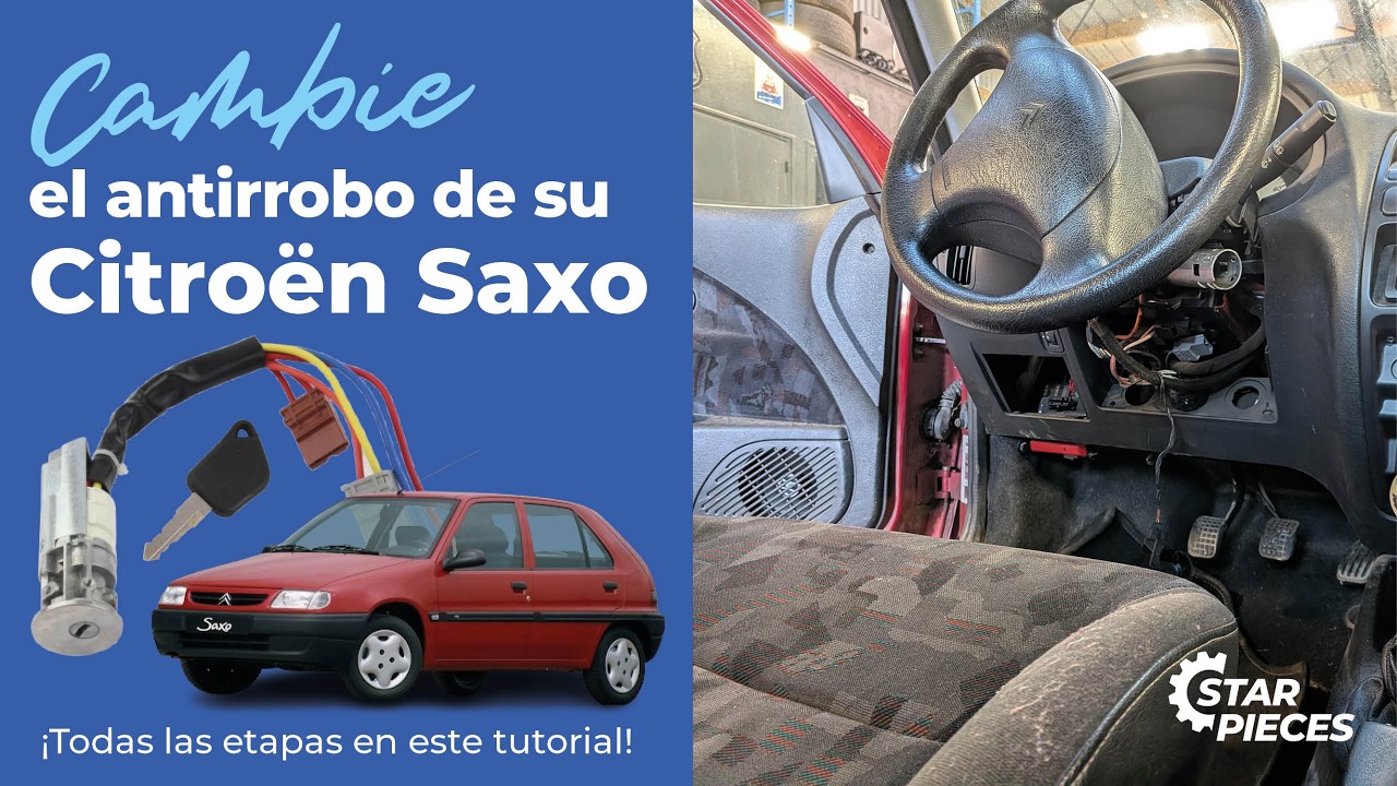 Como cambiar el bombin de arranque de su Citroën Saxo | ⚙️ Star-Pièces