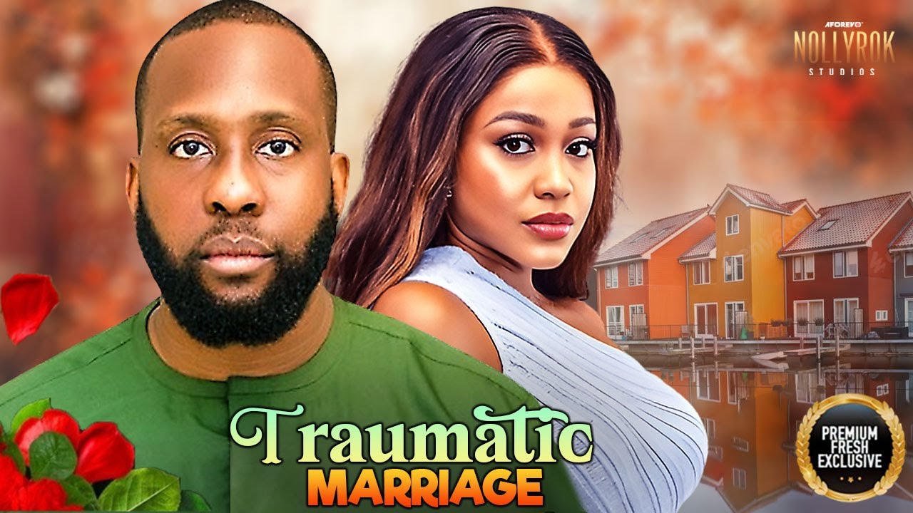 TRAUMATIC MARRIAGE (RAY EMODI UCHE MONTANA) - Nigerian Movies 2025 latest full movies