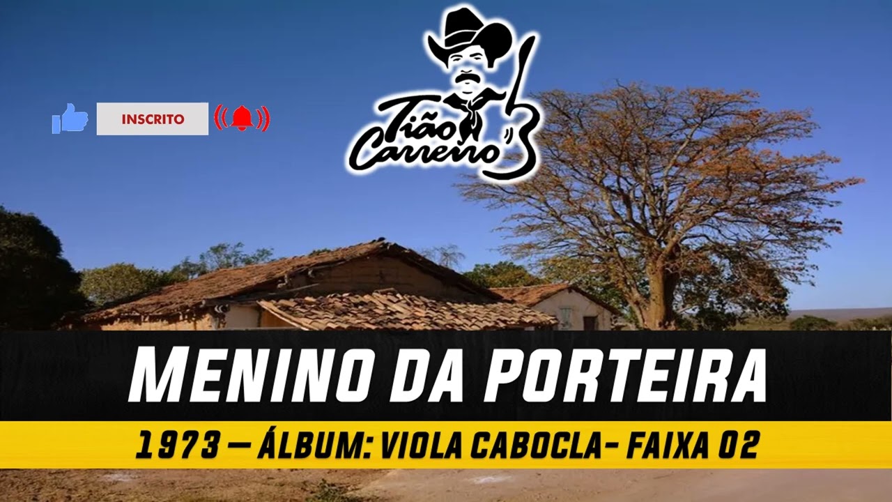 Menino da Porteira - Tião Carreiro & Pardinho