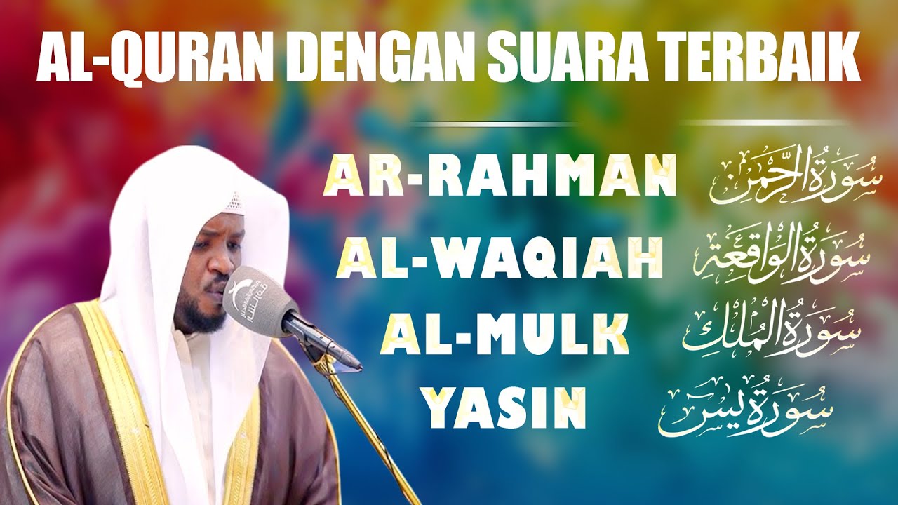 Surat Al-Qur'an Terbaik, Sangat indah Dan Damai | SURAT YASIN, AR RAHMAN, AL MULK,  AL WAQIAH