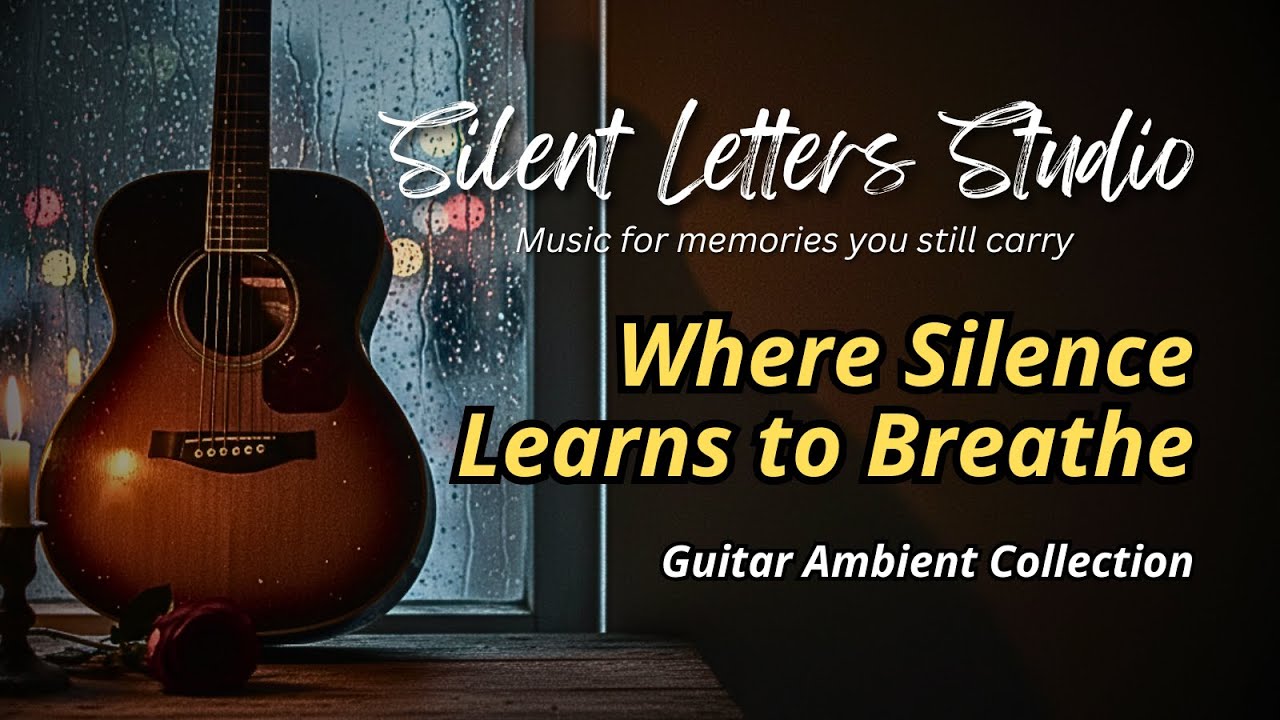 Where Silence Learns to Breathe — Guitar Ambient Collection