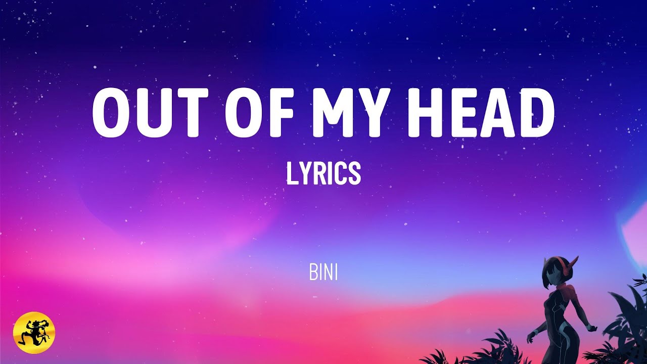 Out Of My Head (LYRICS) - BINI