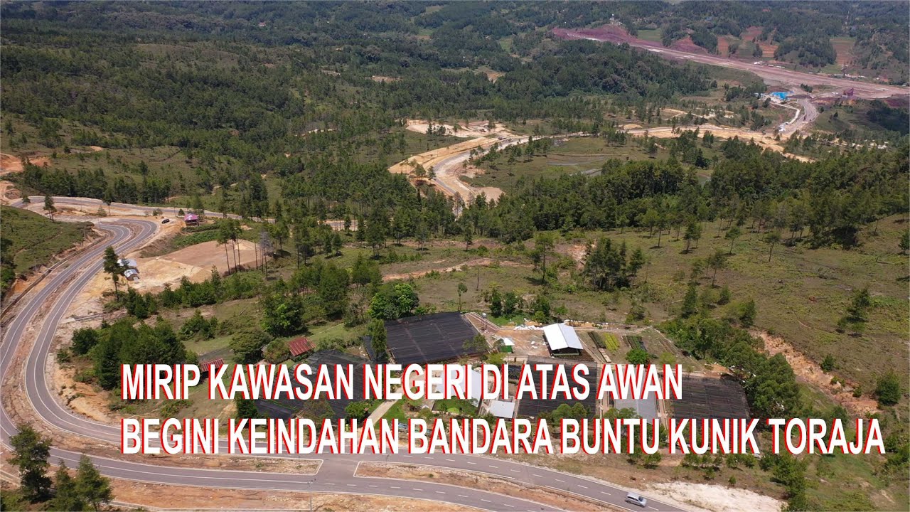 Mirip Kawasan Negeri di Atas Awan, Begini Keindahan Bandara Buntu Kunik Toraja