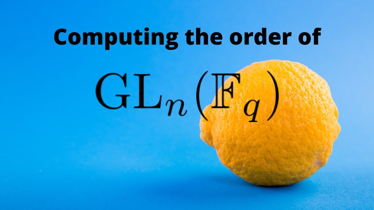 What is the size of a general linear group over a finite field?