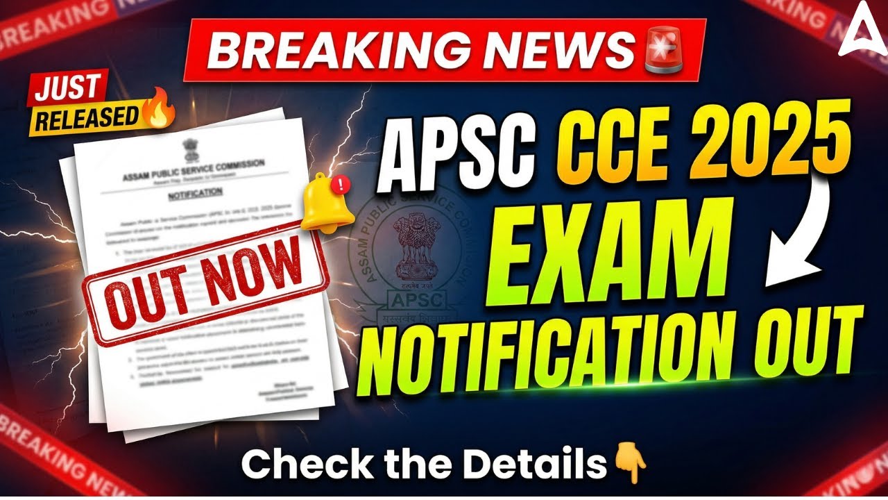 APSC CCE Notification 2025 Out |  APSC CCE Preliminary 2025 | Complete Details | Adda247 Northeast