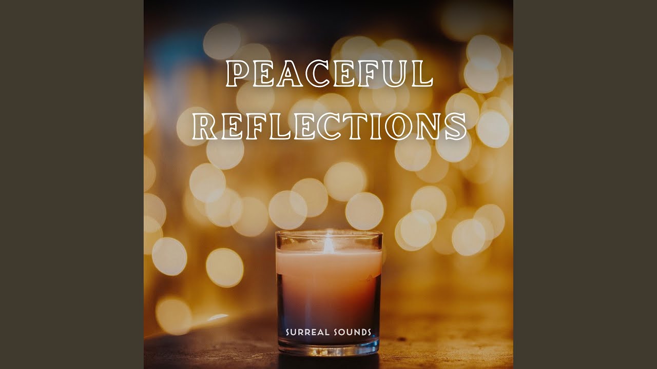 Peaceful Reflections