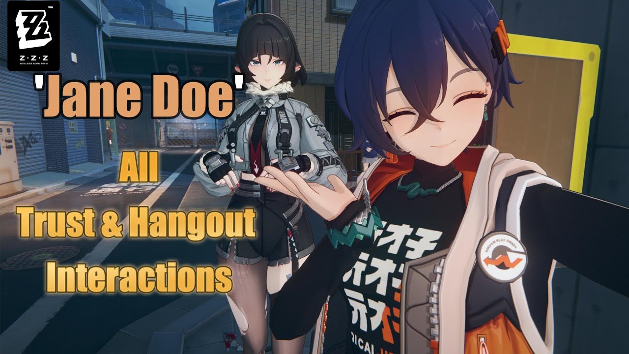 Jane Doe (All Trust & Hangout Event Interactions) [Zenless Zone Zero]