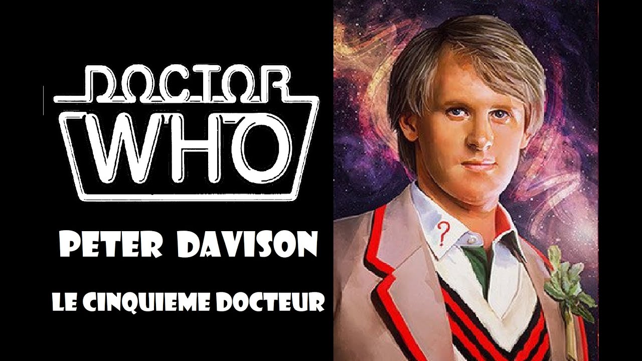 Doctor Who ► Peter Davison, le cinquième docteur