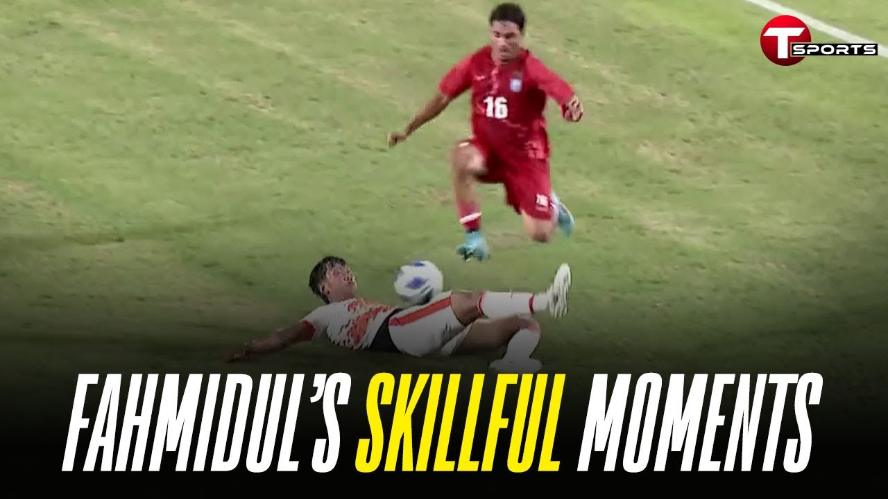 Fahmidul&rsquo;s skills against Bhutan | Fahamedul Islam | Bangladesh vs Bhutan | Football | T Sports