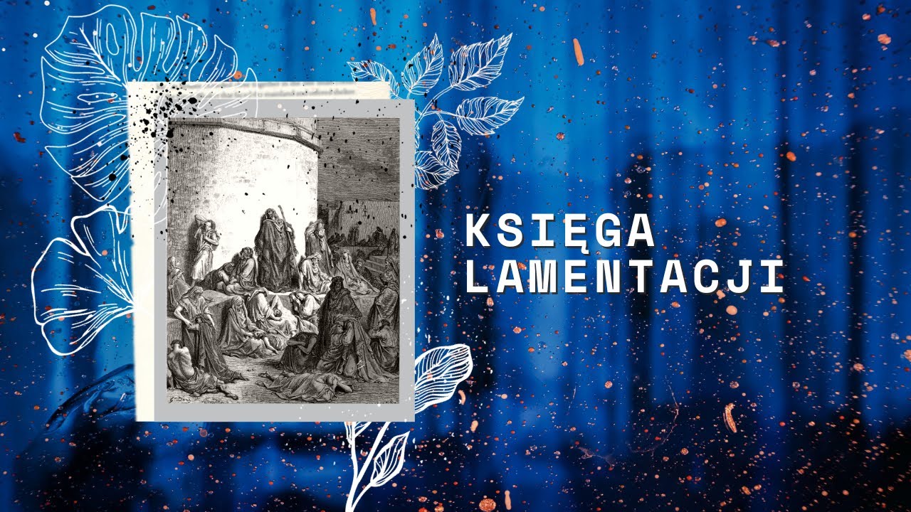 Księga Lamentacji || Rozdział 03