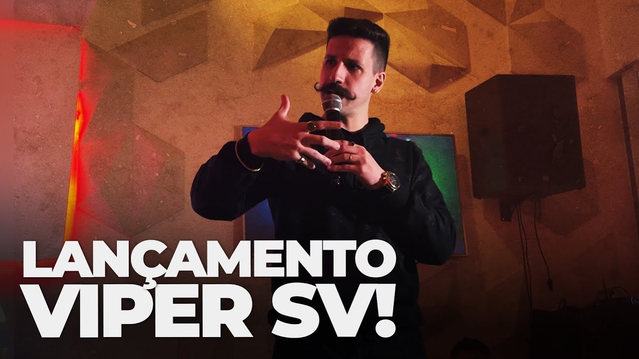 FESTA DE LAN&Ccedil;AMENTO DO VIPER SV! [+18]
