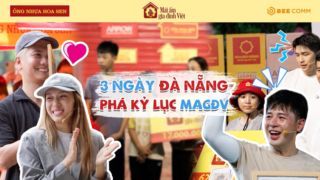 3 ngày ghi hình tại Đà Nẵng liên tiếp phá kỉ lục quyên góp trong chương trình Mái Ấm Gia ĐÌnh Việt