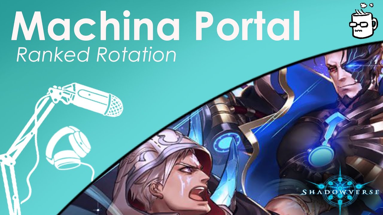 Too Much Non-Mech? [Machina Belph Portal | World Uprooted | Ranked Rotation | Shadowverse]